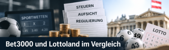 Bet3000 und Lottoland im Vergleich